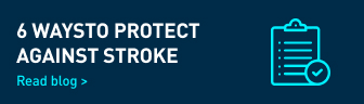 6 WAYS TO PROTECT AGAINST STROKE