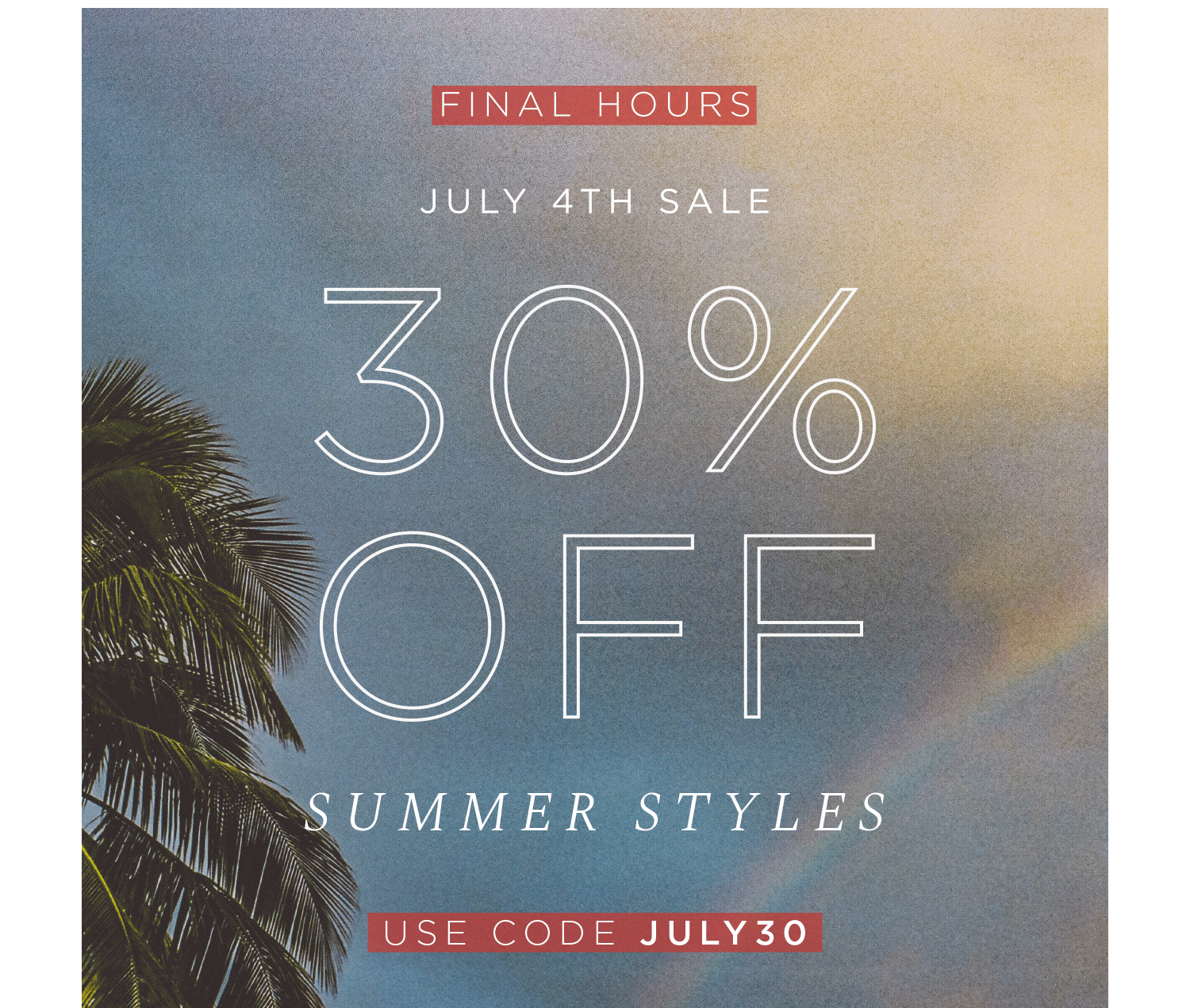 30% Off Summer Styles