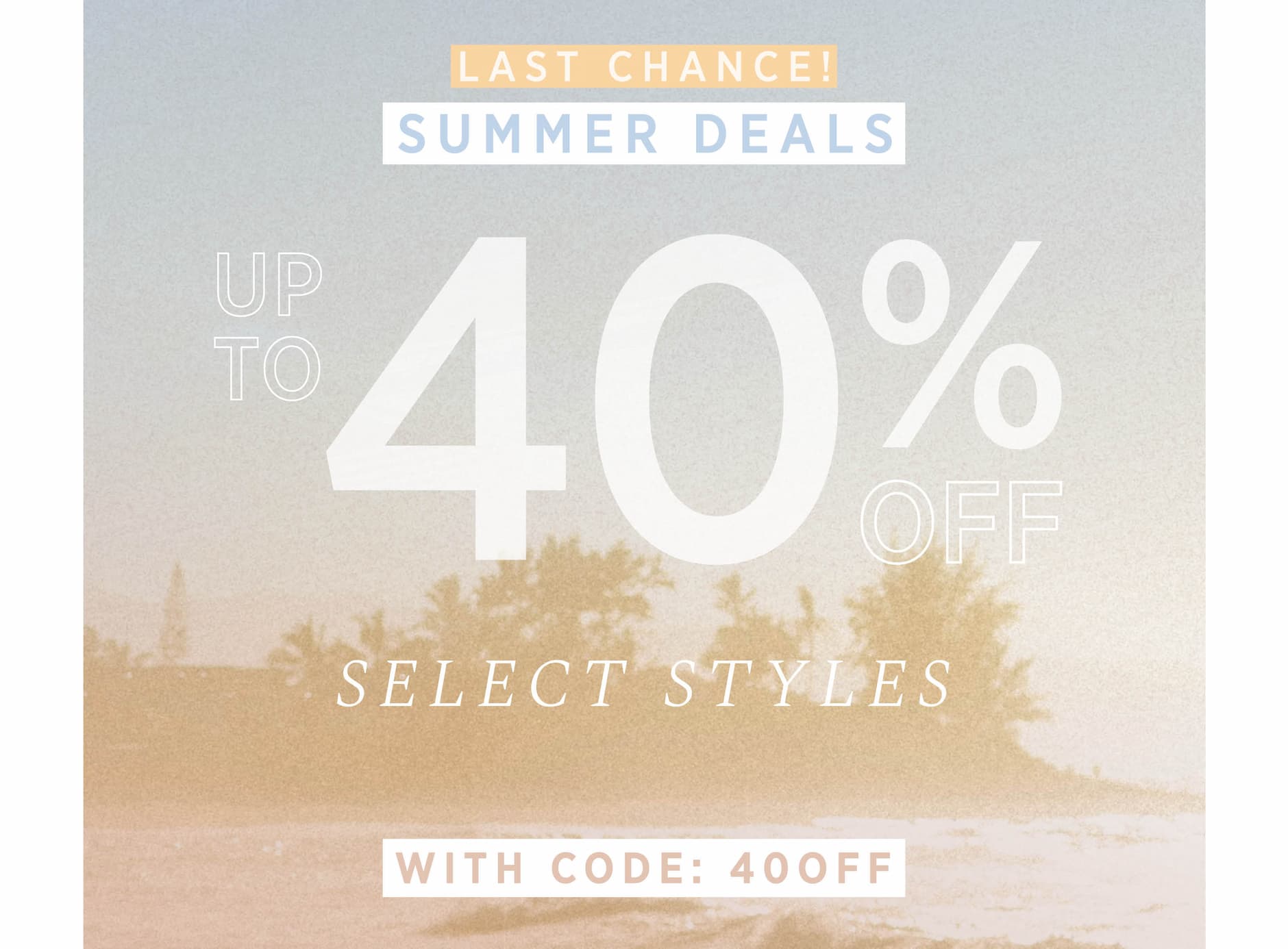 40% Off Summer Deals