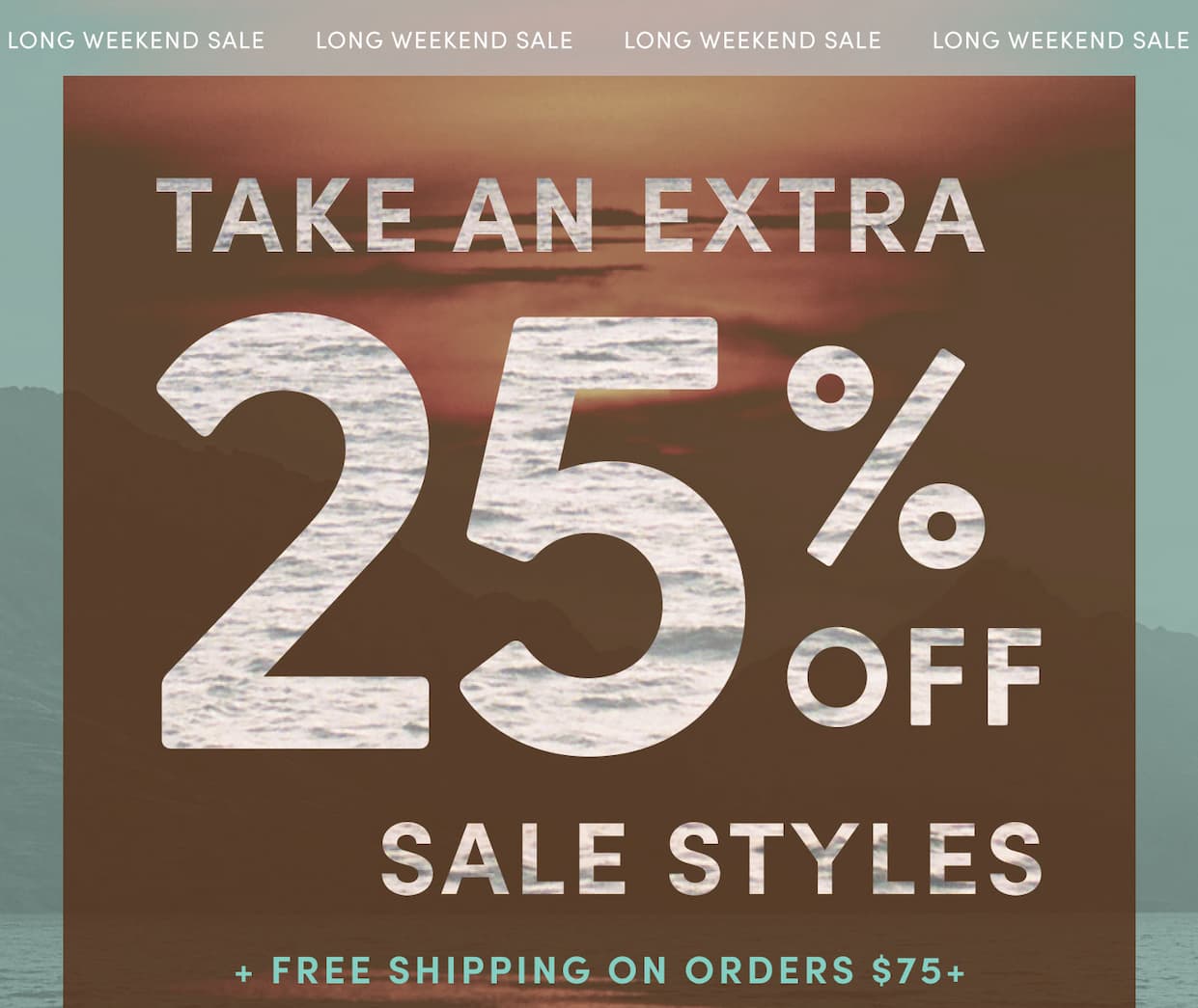Take an Extra 25% Off - Sale Styles