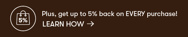 Get up to 5% back on every purchase