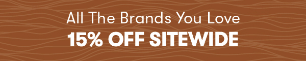 All the Brands You Love 15% OFF Sitewide