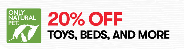 25% Off Toys, Beds, and More!