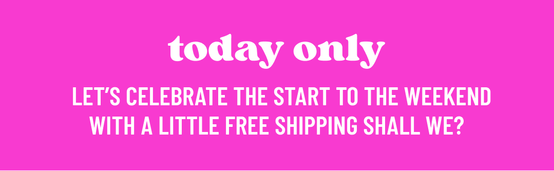 Free Shipping Fri-YAY