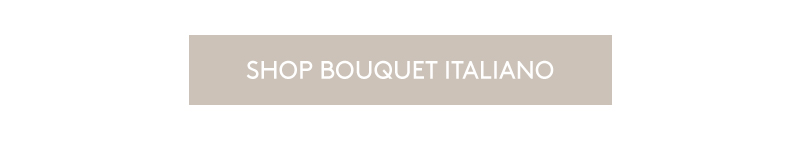 SHOP BOUQUET ITALIANO