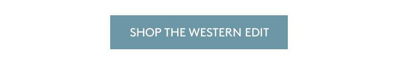 Shop the Western Edit 