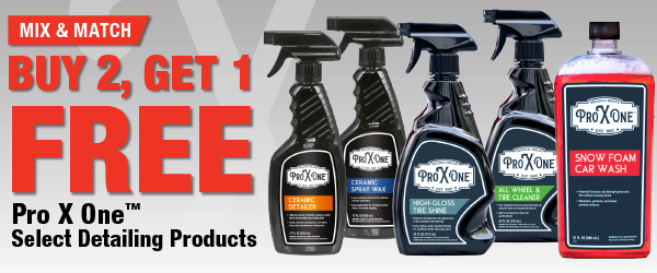 Buy 2, Get 1 FREE Pro X One™ Select Detailing Products, PXO SD2 Ceramic Detailer 17 oz., PXO SW2 Ceramic Spray Wax 17 oz., PXO TS1 Tire Shine 24 oz., PXO TW1 Wheel Cleaner 24 oz., PXO CW1 Car Wash 32 oz.