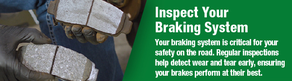 Inspect Your Braking System, Your braking system is critical for your safety on the road. Regular inspections help detect wear and tear early, ensuring your brakes perform at their best.