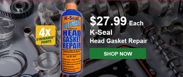 K-Seal Head Gasket Repair, KSL ST3501 16 oz., $27.99 Each Plus Earn 4x points. SHOP NOW