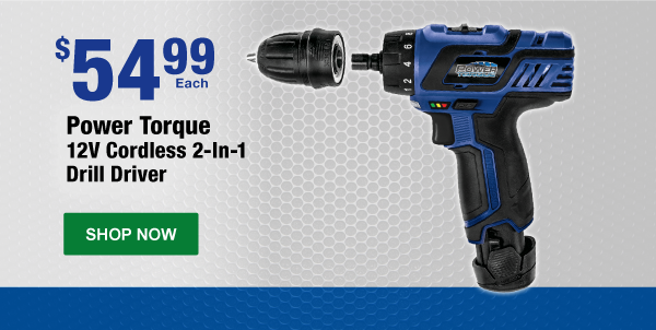 $54.99 Each Power Torque 12V Cordless 2-In-1 Drill Driver
