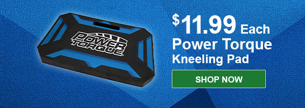 Power Torque Kneeling Pad, PTT PTT0057, $11.99 Each. SHOP NOW