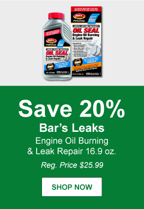 Save 20% on Bar’s Leaks Engine Oil Burning & Leak Repair 16.9 oz. Reg. Price $25.99