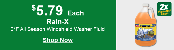 Rain-X 0oF All Season Windshield Washer Fluid, RNX 68406, 128 oz., $5.79 Gallon, 2x Points. SHOP NOW