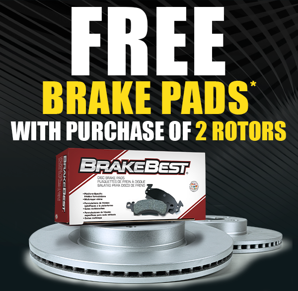 FREE BRAKE PADS* WITH PURCHASE OF 2 ROTORS