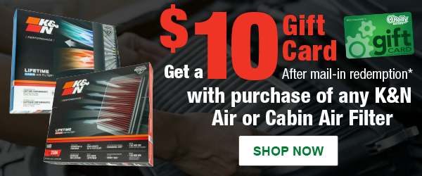 Get a $10 Gift Card After mail-in redemption* with purchase of any K&N Air or Cabin Air Filter. SHOP NOW