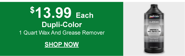 Dupli-Color 1 Quart Wax And Grease Remover, DPL CM543, Everyday Low Price bug, $13.99 Each – SHOP NOW