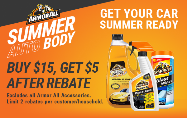 Get Your Car Summer Ready: Buy $15, Get $5 After Rebate Armor All Summer Auto Body. xcludes all Amor All Accessories. Limit 2 rebates per customer/household.