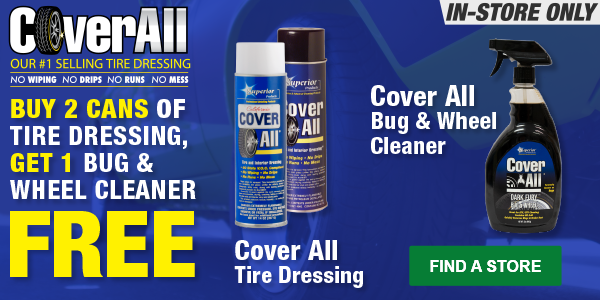 CoverAll Buy 2 cans of Tire Dressing, Get 1 Bug & Wheel Cleaner FREE, In-Store Only