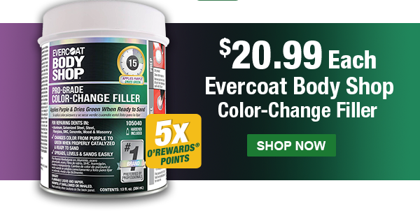 $20.99 Each. Evercoat Body Shop. Color-Change Filter. 5x O'Rewards Points. SHOP NOW