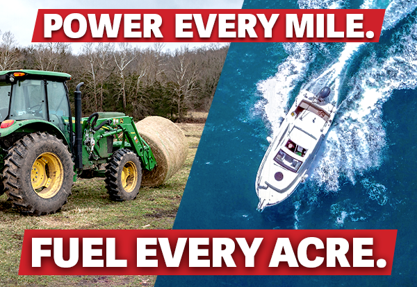 Power Every Mile. Fuel Every Acre.