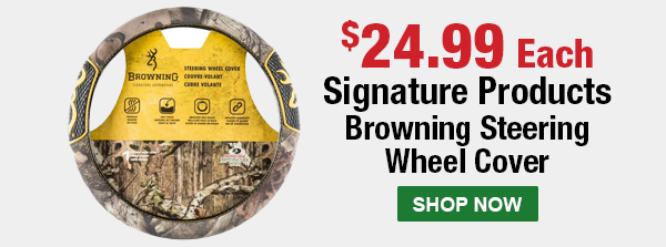 $24.99 Each. Signature Products Browning Steering Wheel Cover. Shop Now.