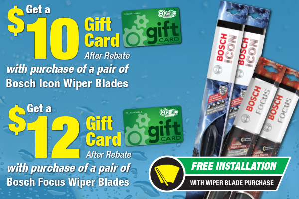 Get a $10 Gift Card After Rebate with purchase of a pair of Bosch Icon Wiper Blades  Get a $12 Gift Card After Rebate with purchase of a pair of Bosch Focus Wiper Blades