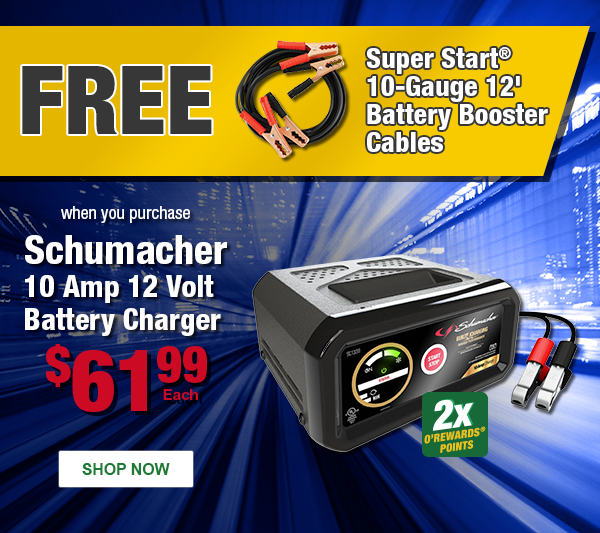 FREE Super Start® 10-Gauge 12' Battery Booster Cables, SS 08570, when you purchase this Schumacher 10 Amp 12 Volt Battery Charger, $61.99 Each, SHU SC1339, 2x points. SHOP NOW