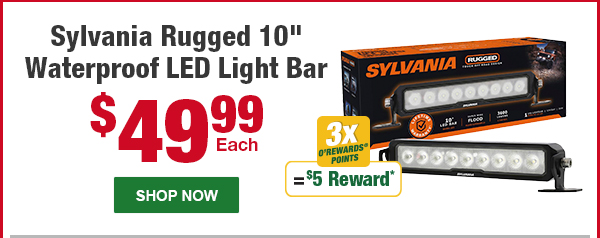 Sylvania Rugged 10" Waterproof LED Light Bar, SYL RGBAR10INFLV2 3600 lumens, $49.99 Each, 3x O’Rewards Points = $5 Reward* –&nbsp;SHOP NOW