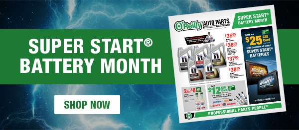 Super Start® Battery Month: SHOP NOW