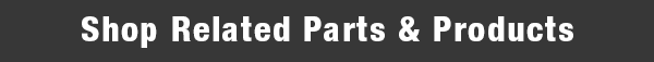 Shop Related Parts & Products