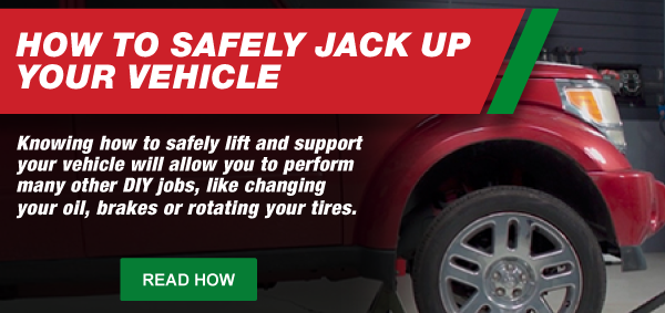 How To safely Jack Up your vehicle, Knowing how to safely lift and support your vehicle will allow you to perform many other DIY jobs, like changing your oil, brakes or rotating your tires..