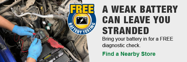 A Weak Battery Can Leave You Stranded. Bring your battery in for a FREE diagnostic check. Find a Nearby Store.