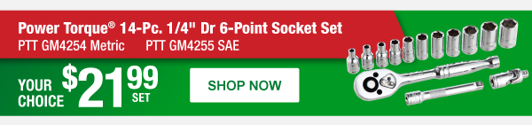 Power Torque® 14-Pc. 1/4" Dr 6-Point Socket Set ,GM4254 Metric, GM4255 SAE, Your Choice $21.99