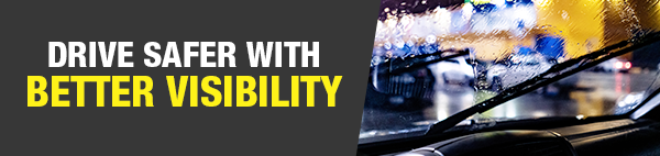 Drive Safer with Better Visibility