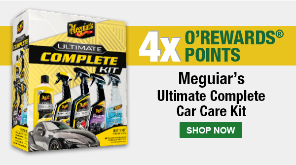 4x O'Rewards Points. Meguiar's Ultimate Complete Car Care Kit. SHOP NOW