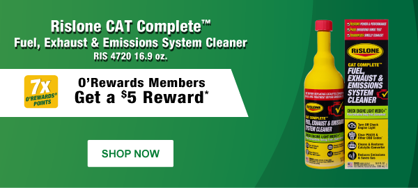 7x O'Rewards Points on Rislone CAT Complete™ Fuel, Exhaust & Emissions System Cleaner RIS 4720 16.9 oz. PLUS get a $5 reward*