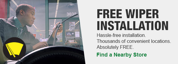 FREE WIPER INSTALLATION: Hassle-free installation. Thousands of convenient locations. Absolutely FREE. Find a Nearby Store