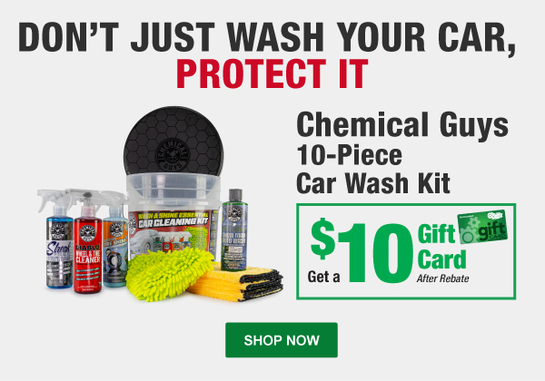 Don’t Just Wash Your Car, Protect It: Get a $10 Gift Card After Rebate with purchase of Chemical Guys 10-Pc. Car Wash Kit, CG HOL508 –&nbsp;SHOP NOW
