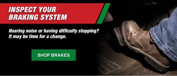 Inspect Your Braking System. Hearing noise or having difficulty stopping? It may be time for a change. 