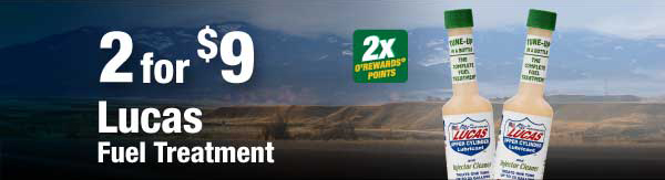 2 for $9 Lucas Fuel Treatment plus Double points.