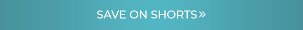 Save on Shorts