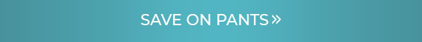 Save on Pants