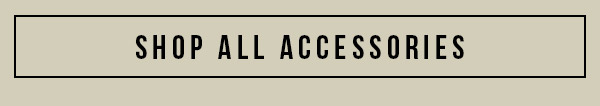 Shop All Accessories