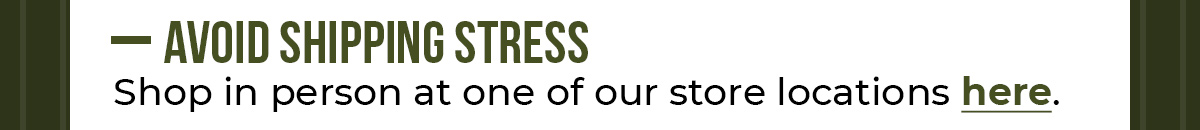 Find a Store and Avoid Shipping Stress