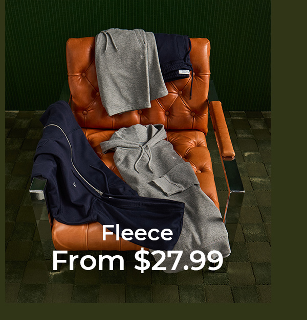 Fleece from $27.99