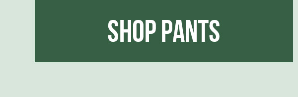 Shop Pants