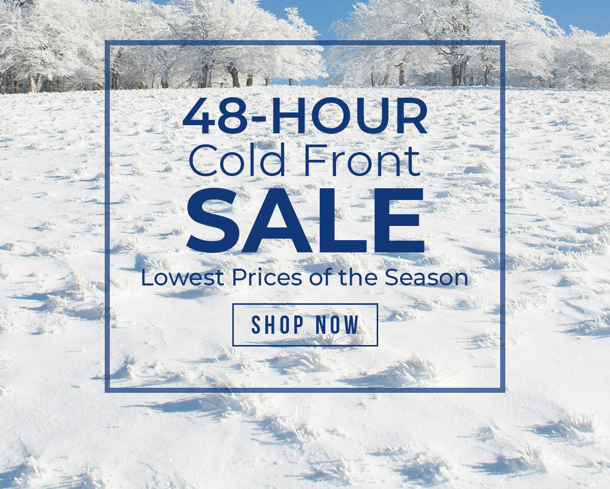 Shop the 48-Hour Cold Front Sale