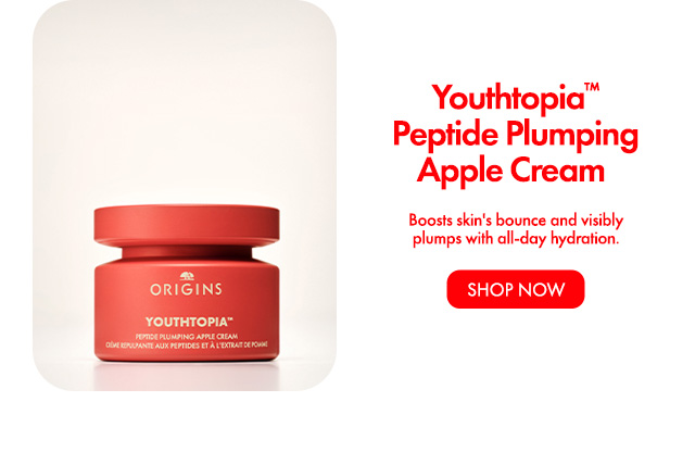Youthtopia™Peptide PlumpingApple Cream | Boosts skin's bounce and visiblyplumps with all-day hydration. | SHOP NOW