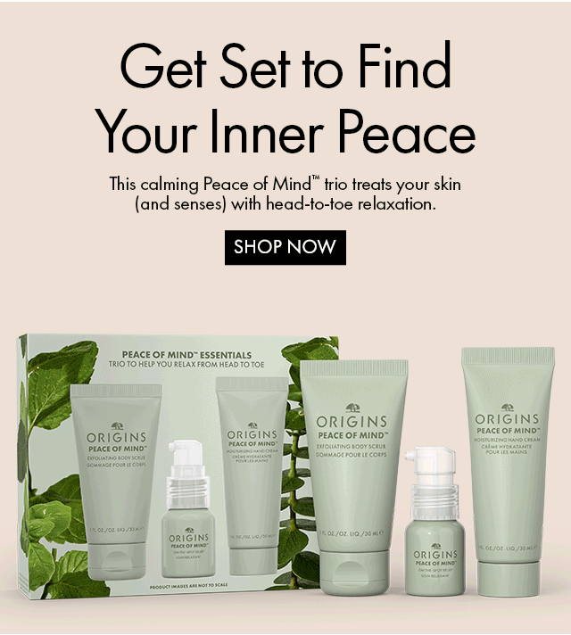 Get Set to Find Your Inner Peace | This calming Peace of Mind™ trio treats your skin (and senses) with head-to-toe relaxation. | SHOP NOW
