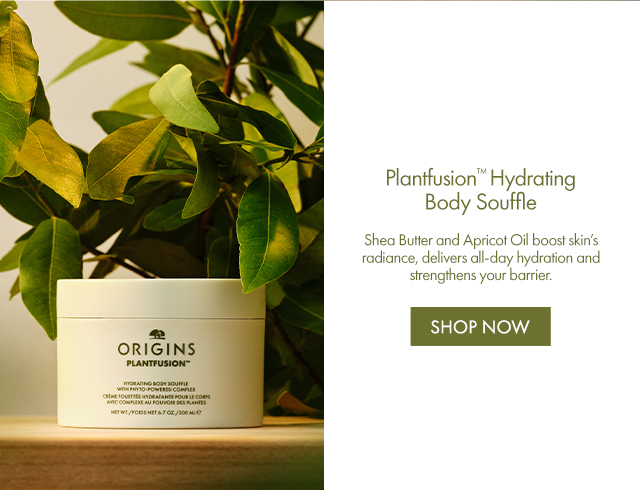 Plantfusion™ Hydrating Body Souffle | Shea Butter and Apricot Oil boost skin’s radiance, delivers all-day hydration and strengthens your barrier. | SHOP NOW